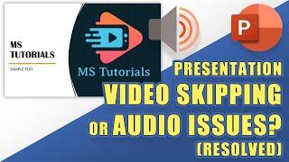 SOLVED: When Exported PowerPoint Video SKIPS or has AUDIO ISSUES