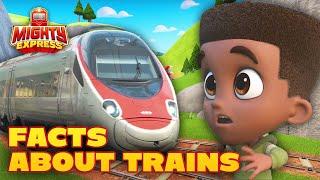 Learn Facts About Trains With Mighty Express!  Learn With Mighty  - Mighty Express Official