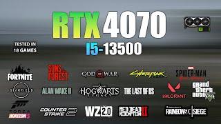 RTX 4070 + i5 13500 : Test in 18 Games - RTX 4070 Gaming