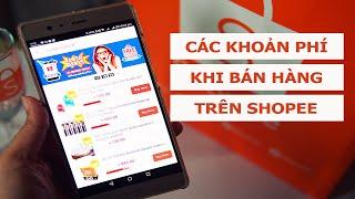 3 khoản phí khi bán hàng trên Shopee | CHIA SẺ | Lập nghiệp cùng Shopee