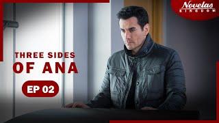 THREE SIDES OF ANA | Episode - 2 | - Angelique Boyer, Sebastián Rulli and David Zepeda