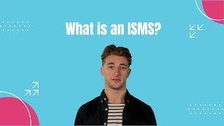 What is an ISMS?