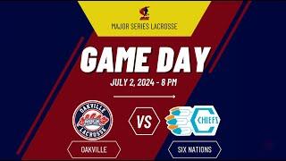 MSL FULL BROADCAST |  Oakville Rock vs Six Nations Chiefs |  July 2, 2024