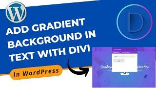 How to Add Gradient Background in Text with Divi Builder in WordPress | Divi Builder Tutorial 2022
