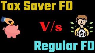 Tax Saver FD vs Regular FD II Which FD is more beneficial Regular/Normal or Tax Saver II #cavedtaya