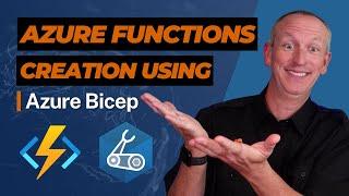 Streamline Your Deployment Process with Azure Bicep & Azure Functions