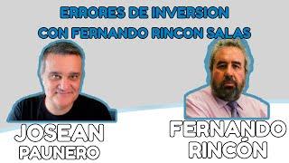 Errores Comunes en la Inversión y Cómo Evitarlos - Entrevista con Fernando Rincón