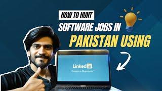 Find Software Engineering Jobs in Pakistan Using LinkedIn