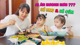 Bé Cún,  Bé Miu ai ăn giỏi hơn... Ngày cuối tuần Gia Đình Chị Linh Nhi sẽ như thế nào