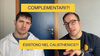 ESISTONO esercizi COMPLEMENTARI nel CALISTHENICS?! w/Alessandro Mainente