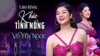 LK Cha Cha Hay Nhất 2025 Khúc Tình Nồng/ Vũ Yến Ngọc / Giọng Ca Trầm Ấm Nghe Là Mê