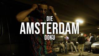 DIE AMSTERDAM DOKU mit DÚ MAROC, GOLDSTEIN KOLJA & MOCRO5TH