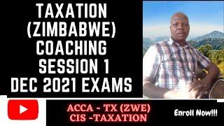TAXATION ZIMBABWE : GROSS INCOME, VALUATION FRINGE BENEFITS : COACHING SESSION 1  : DEC 2021 EXAMS