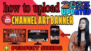 paano mag upload ng youtube channel art banner + tamang sukat o size nito/Lai basco