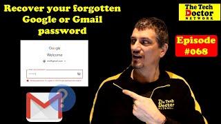 068: Recover your forgotten Google or Gmail password.