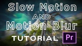 Slow Motion and Motion blur Tutorial for your gaming montages in Adobe Premiere Pro (Easiest way).