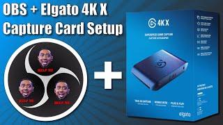 No Nonsense Guide: Connect Elgato 4k X to OBS