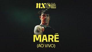 NX Zero - Maré (Tour Cedo ou Tarde Ao Vivo)