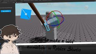 How to make a hold animation in Roblox studio / Roblox scripting tutorial