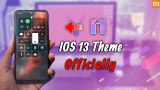 IOS 13 MIUI theme For Any Xiaomi Phone | Official Ios 13 Theme