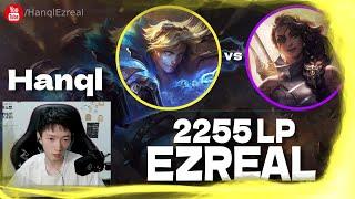  Hanql Ezreal vs Samira - Hanql Ezreal Guide (2255 LP Ezreal)