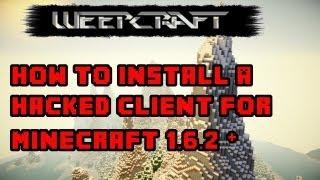 Minecraft : How to install 1.6.4  Hacked Client - Weepcraft [HD]