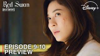 RED SWAN | EPISODE 9-10 PREVIEW | Rain | Kim Ha-Neul  [INDO/ENG SUB] #DisneyPlusKR