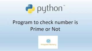 Python program to find a number is Prime or Not