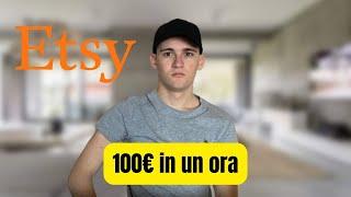 Come Vendere su Etsy e Guadagnare 100€ al Giorno