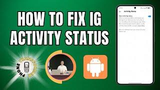 How to Fix "Activity Status" Not Showing On Instagram | Get Visible Now!