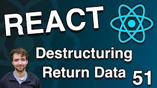 Destructuring Explained (Custom Hook Parameters and Return Data) - React Tutorial 51