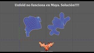 Unfold no funciona en Maya. Solución/ Unfold not working. Solved