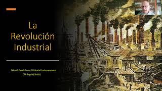 La Revolución Industrial (videoclase)