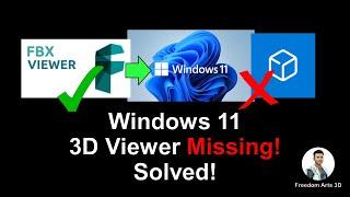 Windows 11 3D Viewer Missing - Solved! Autodesk FBX Viewer