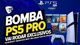 BOMBA! PS5 PRO Vai RODAR EXCLUSIVOS Da MICROSOFT Melhor QUE XBOX! Vão LANÇAR Tudo No PS5! BURRICE