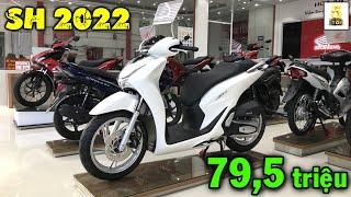 Tại sao SH 125 CBS 2022 có giá CỰC TỐT khi SH 150 ĐÔN GIÁ MẠNH ▶️ 79.5 triệu 1 em SH 125 2022 TOP 5