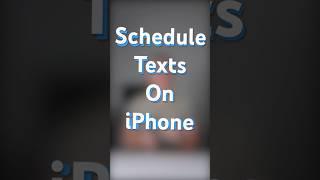 How to Schedule Text Messages on iPhone