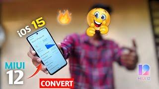 Install iOS 15 Any MIUI 12 Devices | Convert Miui 12 To iPhone | Poco, Redmi Or Xiaomi