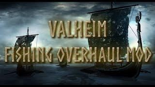 Valheim Fishing Overhaul Mod