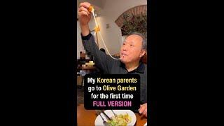 My KOREAN PARENTS go to OLIVE GARDEN for the first time (FULL EXTEND VERSION)