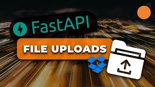 FastAPI - File Uploads from HTML Forms / Dropzone.js integration