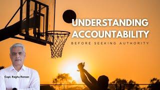 Understanding Accountability before seeking Authority