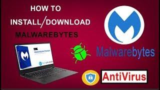 HOW TO DOWNLOAD AND INSTALL MALWAREBYTES 2019