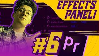 #6 - Effect Controls Paneli ile Video Efektleri | Sıfırdan Adobe Premiere Pro Dersleri
