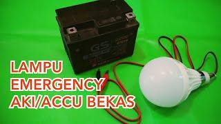 Memanfaatkan Aki/Accu Bekas untuk Lampu Emergency