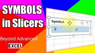 Symbols in Slicers | Beyond Advanced Excel