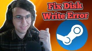 How To Fix Steam Disk Write Error