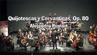 ALEJANDRO ROMÁN - Quijotescas y Cervantinas, Op  80