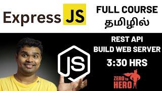 Express Js Tutorial for beginners in Tamil 2023 | Full Course for Beginners | 3 HRS  @Balachandra_in