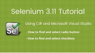 7. Selenium 2018 Tutorial using C# Visual Studio: How to find Radio Button and Checkbox